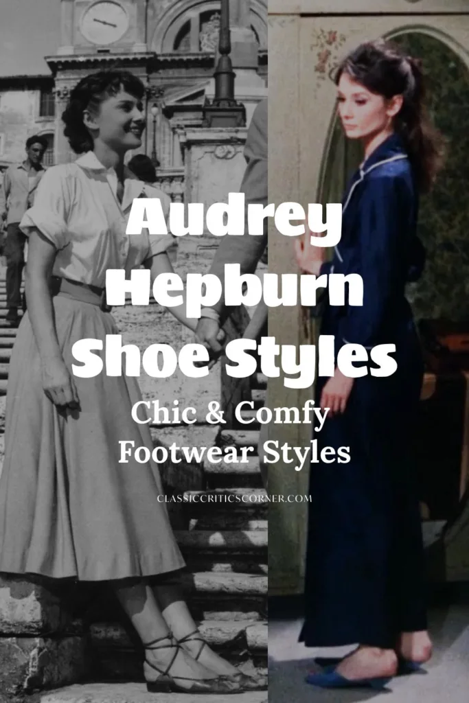 Images of Audrey Hepburn style and her elegant shoes, with the text overlay, "Audrey Hepburn Shoe Styles, Chic & Comfy Footwear Styles"