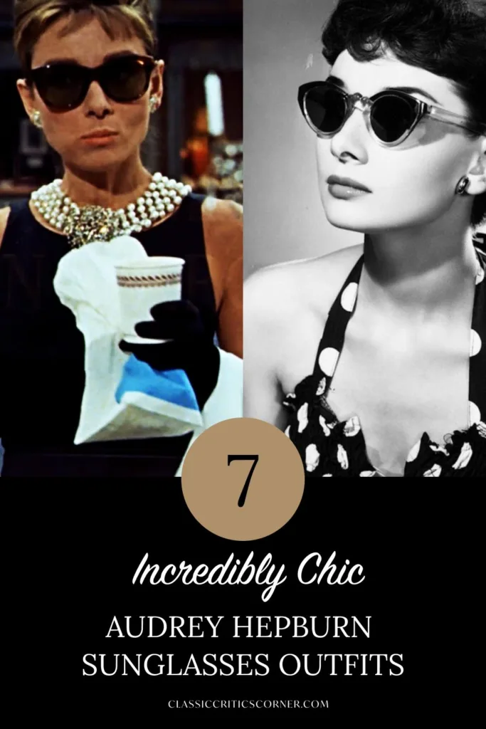Images of Audrey Hepburn with text overlay "7 Incredibly Chic Audrey Hepburn Sunglasses"