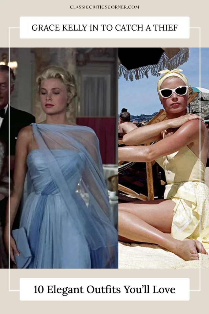 Images of Grace Kelly in To Catch a Thief, with text overlay "Grace Kelly in To Catch a Thief 10 Elegant Outfits You'll Love"