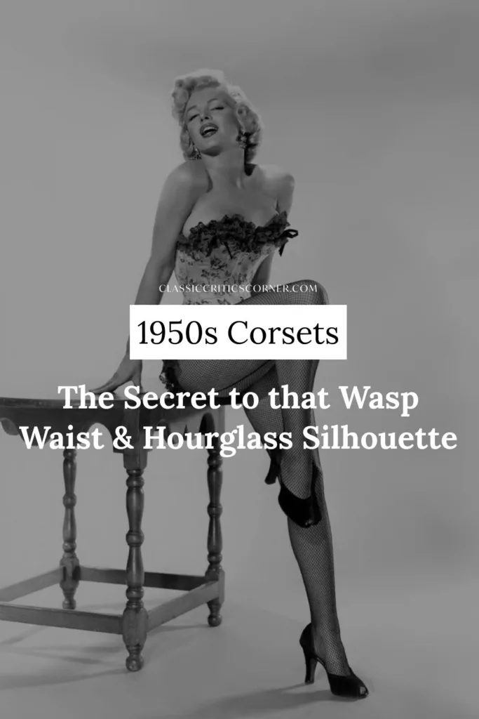Image of Marilyn Monroe with text overlay "1950s Corsets The Secret to that Wasp Waist & Hourglass Silhouette"