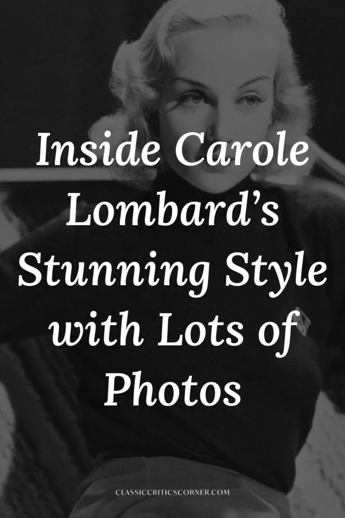 Image of Carole Lombard with text overlay "Inside Carole Lombard's Stunning Style with Lots of Photos"